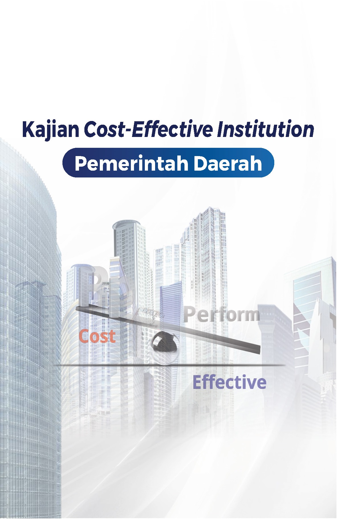Kajian Cost-Effective Institution Pemerintah Daerah